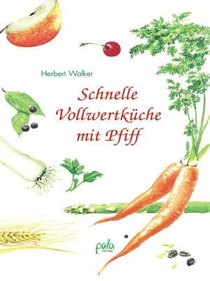 cover image of Schnelle Vollwertküche mit Pfiff